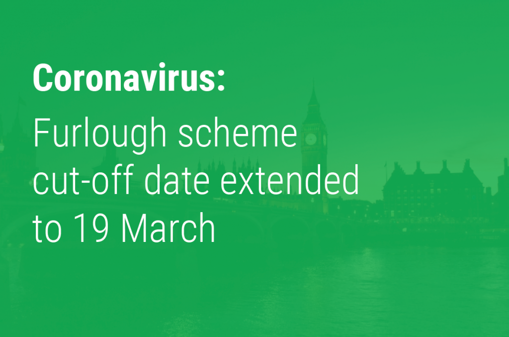 Furlough scheme cut-off date extended to 19 March